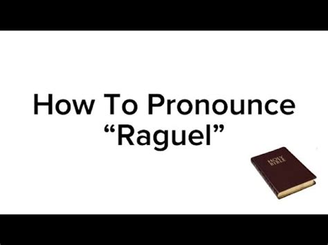 pronunciation of raguel|how do you pronounce raguel.